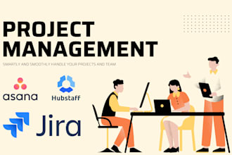 set up asana, jira, hubstaff for your smoother project management