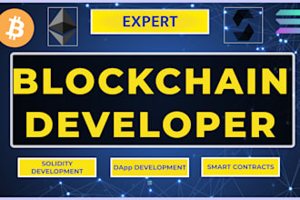 be your expert blockchain developer for secure and scalable solutions