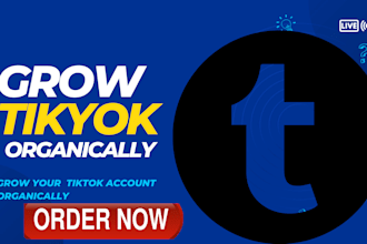 grow your tiktok account organically  real followers, views and engagement