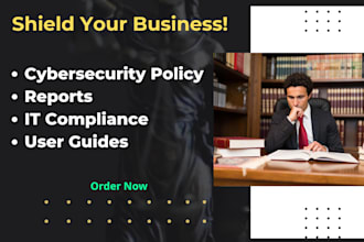 draft cybersecurity policy, reports and IT compliance documents