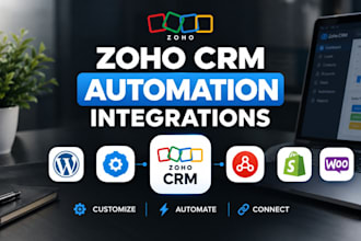 do zoho CRM customization, zoho one automation and integration