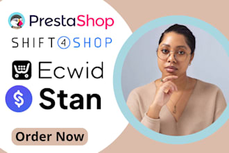 prestashop shift4shop ecwid stanstore website design and redesign
