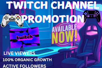 boost your twitch channel and increase your live viewers, twitch promotion
