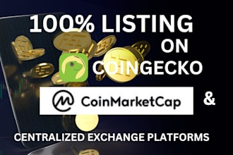 fast track your coin listing token listing on top exchange platforms cg  cmc