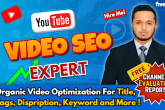 be your best youtube video seo expert and channel manager for top rank