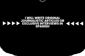 write original journalistic articles or exclusive interviews in spanish