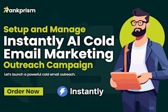 setup and manage instantly ai cold email marketing outreach campaign