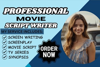 write screenplay, tv series, movie script, tv pilot and synopsis