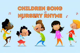 write sing children song, nursery rhymes, lullaby, kids music, youtube song