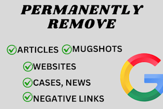 remove mugshots cases articles news and takedown negative  links on google