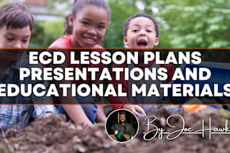 create ecd lesson plans, presentations and educational materials