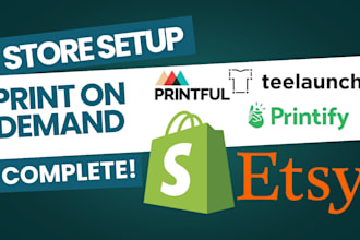 setup print on demand shopify, etsy store, set any pod