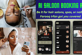 develop custom ai salon booking app, beauty app, spa app, nail bars app