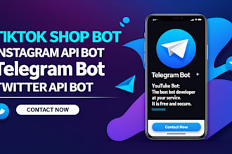 build tiktok shop bot instagram api bot telegram bot youtube bot twitter api bot