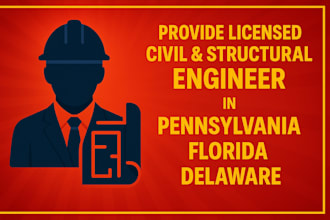 provide licensed civil and structural engineer in pennsylvania florida delaware