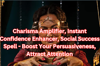 charisma amplifier, instant confidence enhancer, social success spell