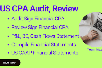 be CPA audit financial, CPA US review financial statements, CPA letter, pnl