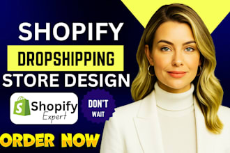 build shopify store design, create shopify dropshipping store or shopify website