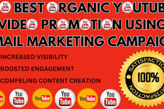 do best organic youtube video promotion using email marketing campaign