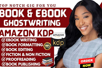 ghostwrite fiction and non fiction book and ebook writer kindle amazon kdp