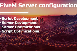 help fivem server setup, custom scripts, bug fixes and vehicles