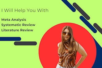 conduct a systematic review and meta analysis