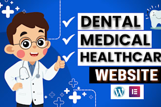 design any medical, healthcare, hospital, clinic, dental websites in wordpress