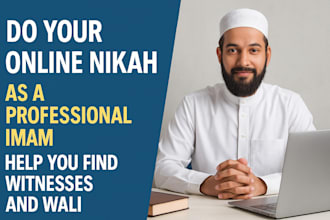 do your online nikah as a professional imam, help you find witnesses and wali