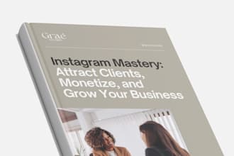 provide instagram mastery course that attract clients and grow your business