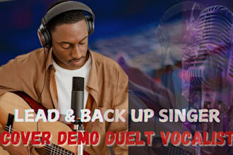 be male lead singer demo cover song for pop rnb gospel blue rock backup vocal