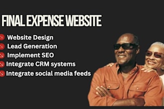 generate final expense leads with a custom website and lead generation systems