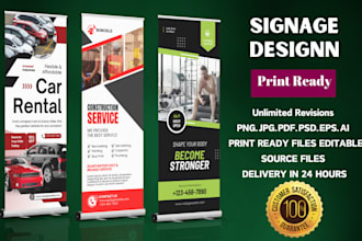 do outstanding signage design or roller banner in 24 hours