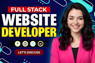 do website development as full stack web developer, front end, backend developer