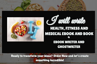 write health, fitness and medical ebook and book, ebook writer and ghostwriter