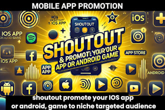 shoutout promote your IOS app or android, game to niche targeted audience
