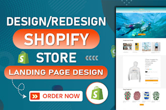 design a high converting shopify store design or redesign shopify landing page