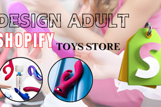 design premium adult shopify store, adult toy store adult shopify store