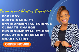 research and write on ecology, sustainability, environment, and climate change
