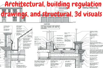 create architectural, building regulation drawings, and structural, 3d visuals