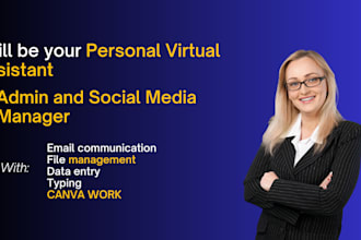 be your personal virtual assistant, admin, and social media manager