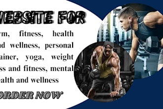 develop website for gym, fitness and wellness website, wordpress website