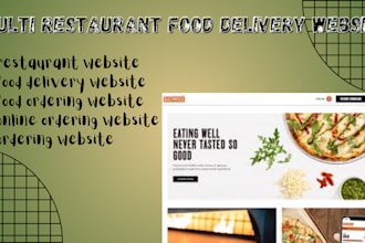 build multi restaurant food delivery, food ordering and online ordering website
