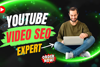 be your youtube video SEO expert for organic growth