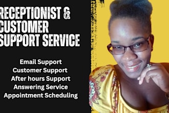 provide a plus customer service support as your receptionist