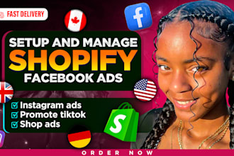 setup and manage shopify facebook ads, instagram ads, promote tiktok shop ads