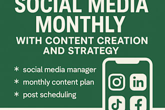 manage your social media monthly with content creation and strategy