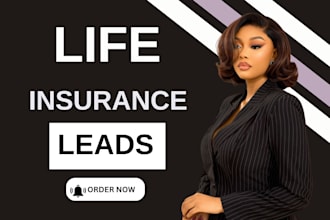 generate life insurance leads, iul insurance leads life insurance leads