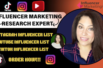research and provide influencer lists for instagram, tiktok, youtube marketing