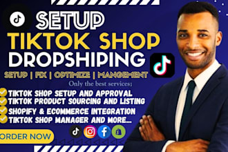tiktok shop setup dropshipping optimization and management