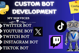 build automated twitter bot youtube bot twitch bot instagram api bot tiktok bot